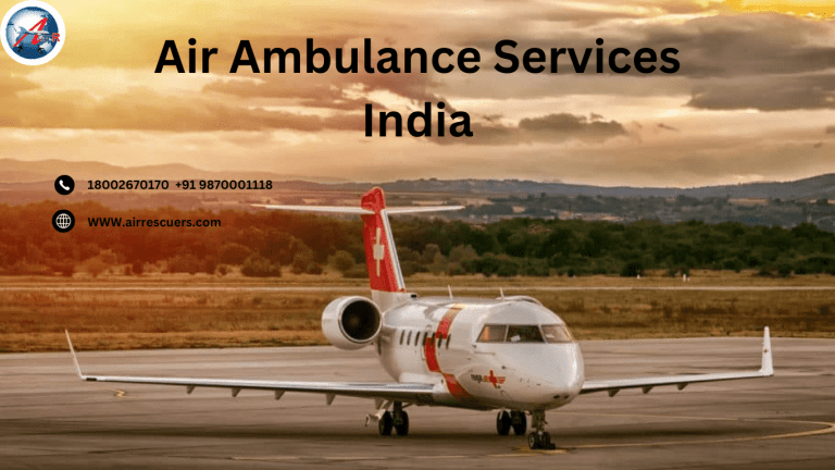 Air Ambulance In India – Air Rescuers