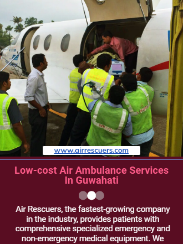 Guwahati air and train ambulance - Air Rescuers